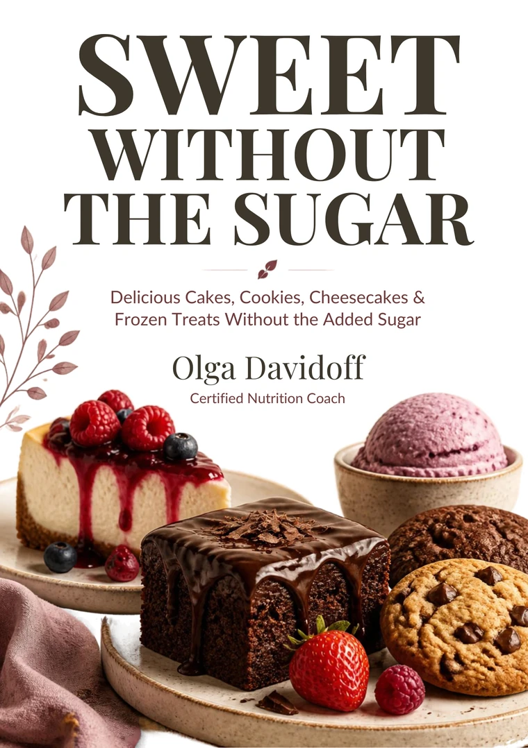 Sweet Without the Sugar cookbook cover by Olga Davidoff — cheesecake, chocolate cake and cookies